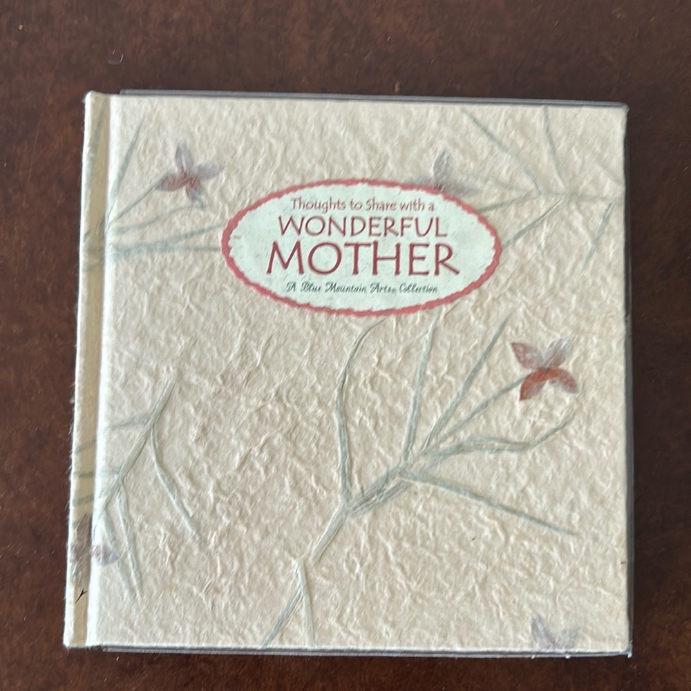 Thoughts to Share with a Wonderful Mother. Gift Book. Blue Mountain Arts. NWT